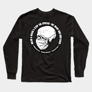 We Want Our Gigs Back Long Sleeve T-Shirt